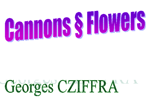 Cannons & Flowers The memoirs of Georges Cziffra - MusicWeb ...