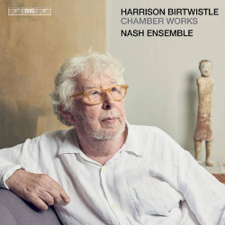 Birtwistle chamber BIS2561