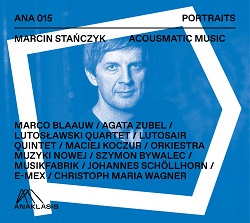 Stanczyk acousmatic ANA015