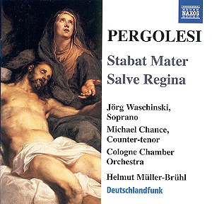landelijk Korea Grijpen PERGOLESI Stabat Mater Naxos 8.557447 [RH]: Classical CD Reviews- September  2006 MusicWeb-International