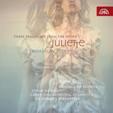 Martinu: Suite from the Opera Juliette, Three Fragments from the Opera Juliette