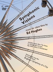 HUGHES Symphonic Visions: Music for Silent Films - METIER DVD