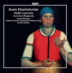 Imaginación equilibrio profundo KHACHATURIAN Violin Concerto, Concerto Rhapsody - CPO 555 093-2 [SV]  Classical Music Reviews: March 2020 - MusicWeb-International