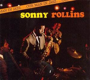 Our man in jazz Sonny Rollings by Bob Cranshaw