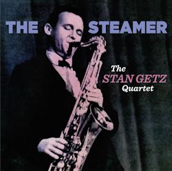 Stan_Getz_The_Steamer.jpg