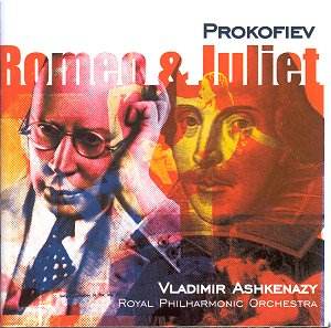 Prokofiev Romeo and Juliet Ashkenazy [PS]: Classical CD Reviews