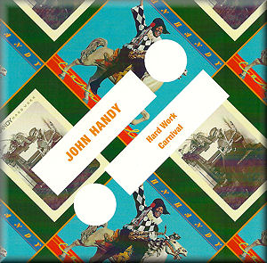 JOHN HANDY - Hard Work/Carnival - Impulse 06025 2780949 : Jazz CD ...