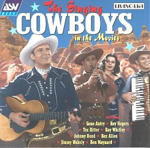 THE SINGING COWBOYS IN THE MOVIES: Nostalgia CD Reviews: Musicweb(UK)